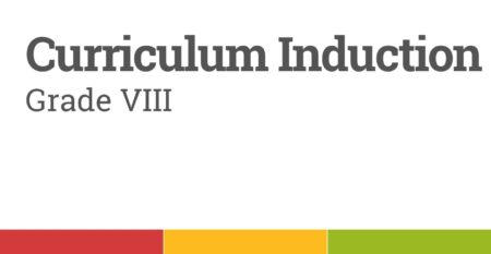 Preparing for Grade VIII Curriculum Induction-Featured-Image Preparing for Grade VIII Curriculum Induction-Featured-Image