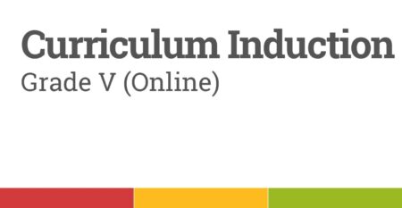 Stepping Into Grade V Curriculum Induction-Featured-Image Stepping Into Grade V Curriculum Induction-Featured-Image